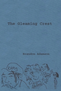 The Gleaming Crest di Brandon Adamson edito da LIGHTNING SOURCE INC