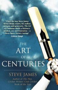 The Art of Centuries di Steve James edito da Transworld Publishers Ltd
