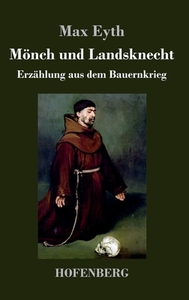 Mönch und Landsknecht di Max Eyth edito da Hofenberg
