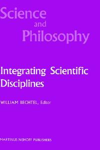 Integrating Scientific Disciplines edito da Springer