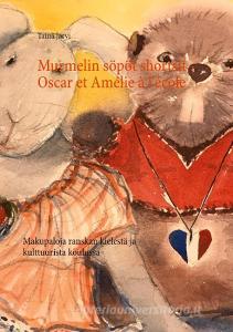 Murmelin söpöt shortsit - Oscar et Amélie à l'école di Taina Järvi edito da Books on Demand