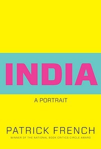India: A Portrait di Patrick French edito da KNOPF