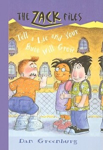 Tell a Lie and Your Butt Will Grow di Dan Greenburg edito da Perfection Learning
