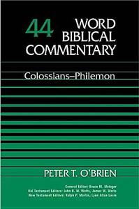 Colossians, Philemon di Peter T. O'Brien, Thomas Nelson Publishers, Bruce M. Metzger edito da THOMAS NELSON PUB