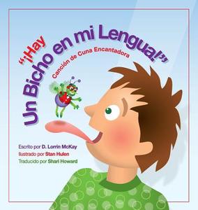 "Hay Un Bicho En Mi Lengua!" di D. Lorrin McKay edito da Daniel L. McKay