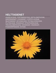 Helttasienet: Agaricaceae, Cortinariacea di L. Hde Wikipedia edito da Books LLC, Wiki Series