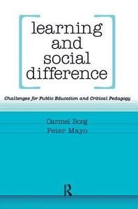 Learning and Social Difference di Peter Mayo, Carmel Borg edito da Taylor & Francis Ltd