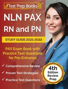 NLN PAX RN And PN Study Guide 2021-2022 di Rueda Joshua Rueda edito da Windham Press