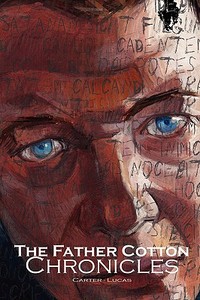 The Father Cotton Chronicles di Ian Lucas edito da Youwriteon.com
