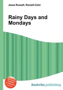 Rainy Days And Mondays edito da Book On Demand Ltd.