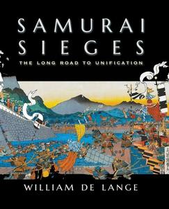 Samurai Sieges di William De Lange edito da TOYO Press