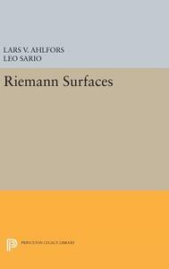 Riemann Surfaces di Lars Valerian Ahlfors, Leo Sario edito da Princeton University Press