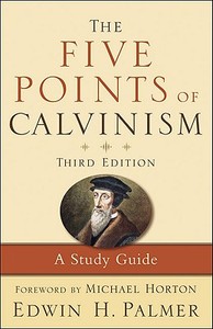 The Five Points of Calvinism di Edwin H. Palmer edito da Baker Publishing Group