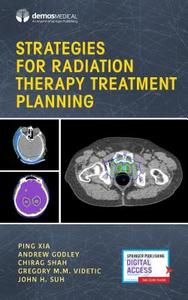 Strategies for Radiation Therapy Treatment Planning edito da DEMOS HEALTH