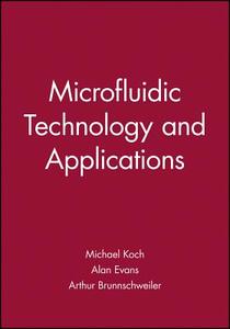 Microfluidic Technology di Koch edito da John Wiley & Sons