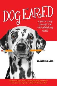 Dog Eared di W. Nikola-Lisa edito da Gyroscope Books