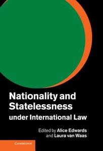 Nationality and Statelessness under International             Law edito da Cambridge University Press