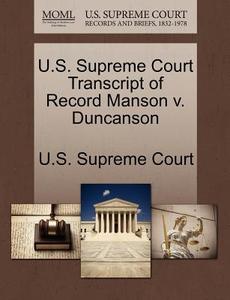 U.s. Supreme Court Transcript Of Record Manson V. Duncanson edito da Gale Ecco, U.s. Supreme Court Records