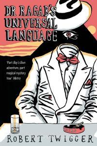 Dr Ragab's Universal Language di Robert Twigger edito da Pan Macmillan