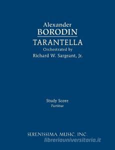 Tarantella di Alexander Borodin edito da Serenissima Music, Inc.