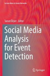 Social Media Analysis for Event Detection edito da Springer International Publishing