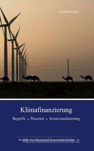 Klimafinanzierung di Carsten Rasch edito da Books on Demand