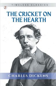 The Cricket on the Hearth di Charles Dickens edito da Pharos Books Private Limited