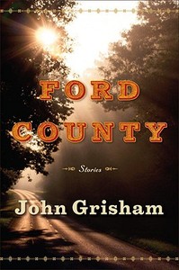 Ford County: Stories di John Grisham edito da DOUBLEDAY & CO