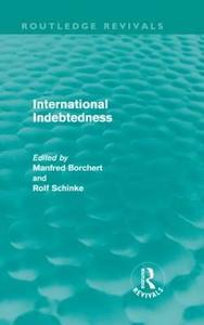 International Indebtedness di Manfred Borchet edito da Routledge