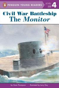 Civil War Battleship: The Monitor: The Monitor di Gare Thompson edito da GROSSET DUNLAP