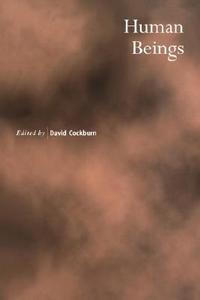 Human Beings di David Cockburn edito da Cambridge University Press