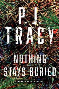 Nothing Stays Buried di P. J. Tracy edito da PENGUIN GROUP