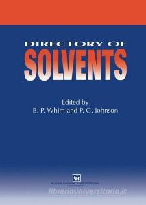 Directory of Solvents di B. P. Whim, P. Whim B edito da Springer Netherlands