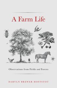 A Farm Life di Daryln Brewer Hoffstot edito da Stackpole Books