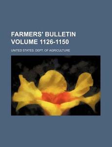 Farmers' Bulletin Volume 1126-1150 di United States Department of Agriculture, United States Dept of Agriculture edito da Rarebooksclub.com