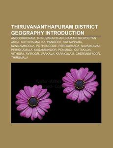 Thiruvananthapuram District Geography: P di Books Llc edito da Books LLC, Wiki Series