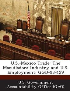 U.s.-mexico Trade edito da Bibliogov