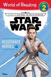 Journey to Star Wars: The Rise of Skywalker: Resistance Heroes di Michael Siglain edito da DISNEY PR