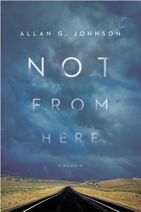 Not from Here di Allan Johnson edito da Temple University Press