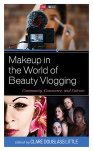 Makeup In The World Of Beauty edito da Rowman & Littlefield