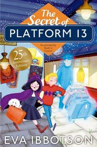 The Secret of Platform 13 di Eva Ibbotson edito da Pan Macmillan