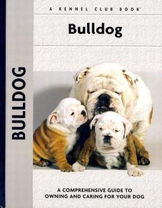 Bulldog di Michael Dickerson edito da Kennel Club Books