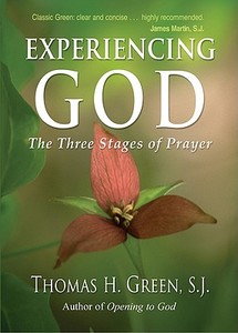 Experiencing God di Thomas H. Green edito da Ave Maria Press