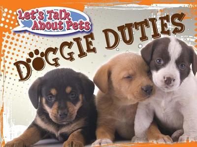 Doggie Duties di David Armentrout, Patricia Armentrout edito da Rourke Publishing (FL)