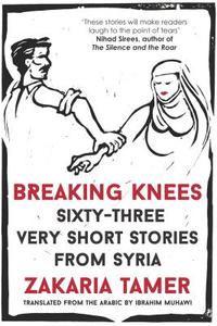 Breaking Knees di Zakaria Tamer edito da Garnet Publishing Ltd