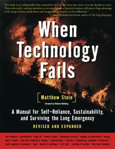 When Technology Fails di Matthew I. Stein edito da Chelsea Green Publishing Co
