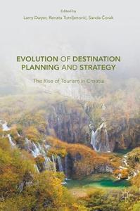 Evolution of Destination Planning and Strategy edito da Springer International Publishing