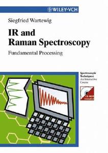 Ir And Raman Spectroscopy di Siegfried Wartewig edito da Wiley-vch Verlag Gmbh
