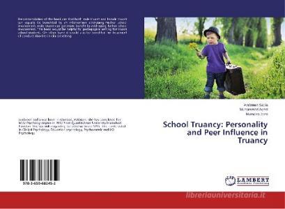 School Truancy di Sadia Ambreen, Aqeel Muhammad, Jami Humaira edito da Lap Lambert Academic Publishing