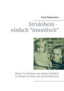 Strukibein - einfach "timmlisch" di Anita Rabenstein edito da Books on Demand